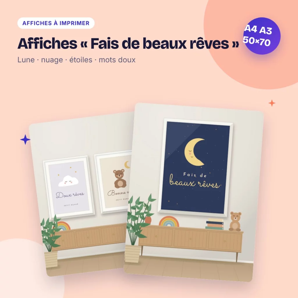 Affiches « Fais de beaux rêves » – lune, nuage, étoiles, déco chambre bébé