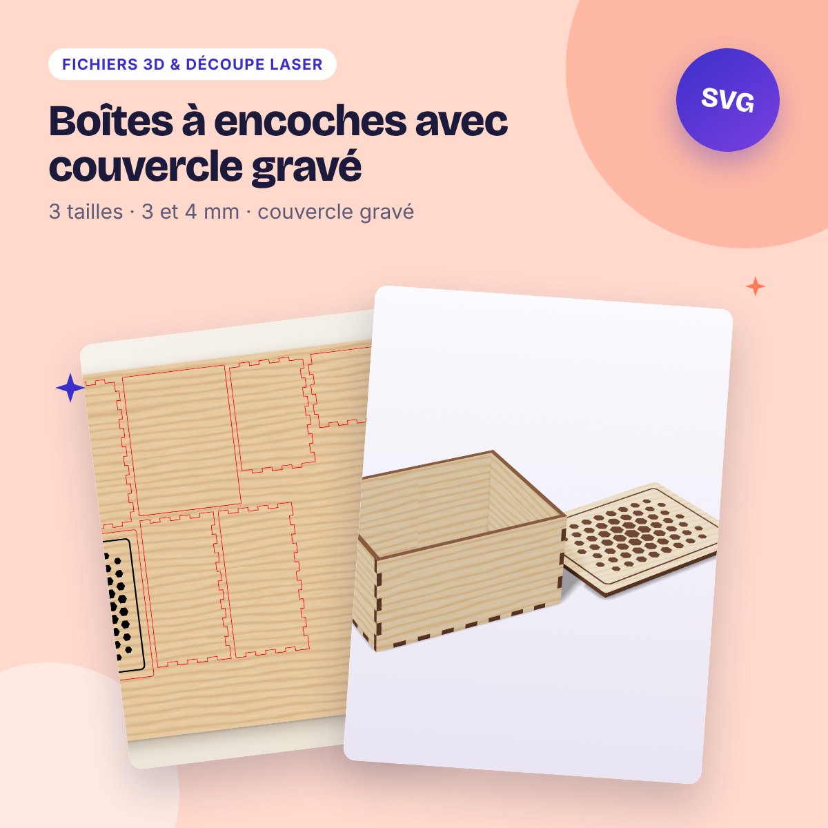 Boîtes à encoches avec couvercle gravé – 3 tailles, 3 et 4 mm (SVG, DXF)