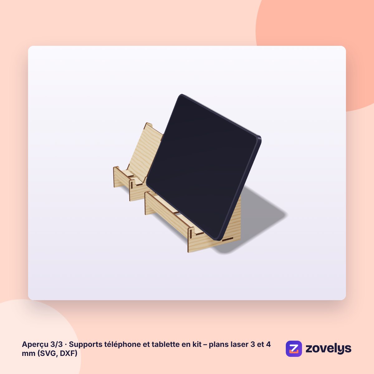 Supports téléphone et tablette en kit – plans laser 3 et 4 mm (SVG, DXF) – aperçu 3