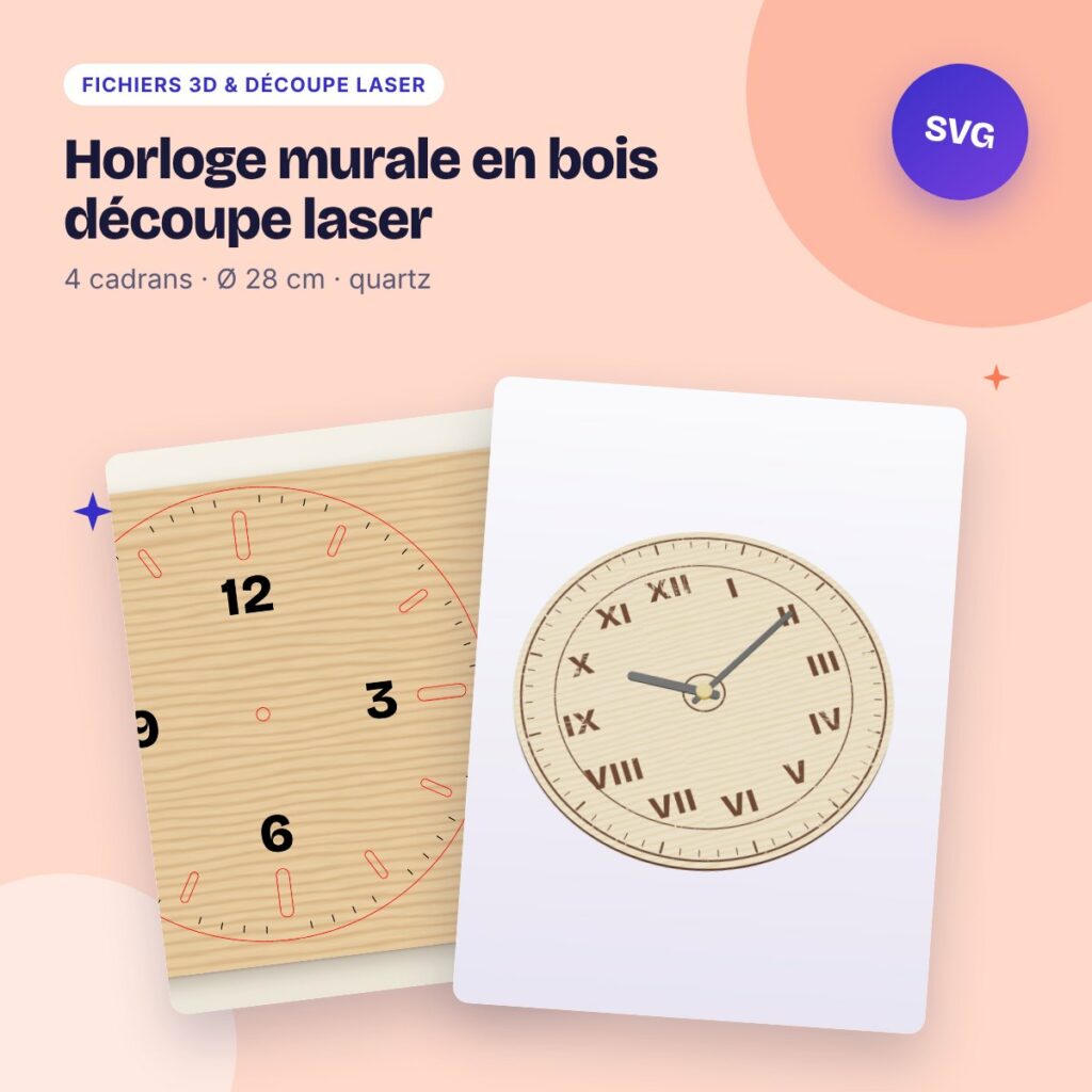 Horloge murale en bois découpe laser – 4 modèles Ø 28 cm SVG DXF
