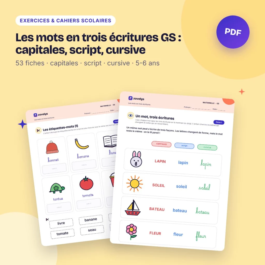 Les mots en trois écritures GS : capitales, script, cursive – 53 fiches