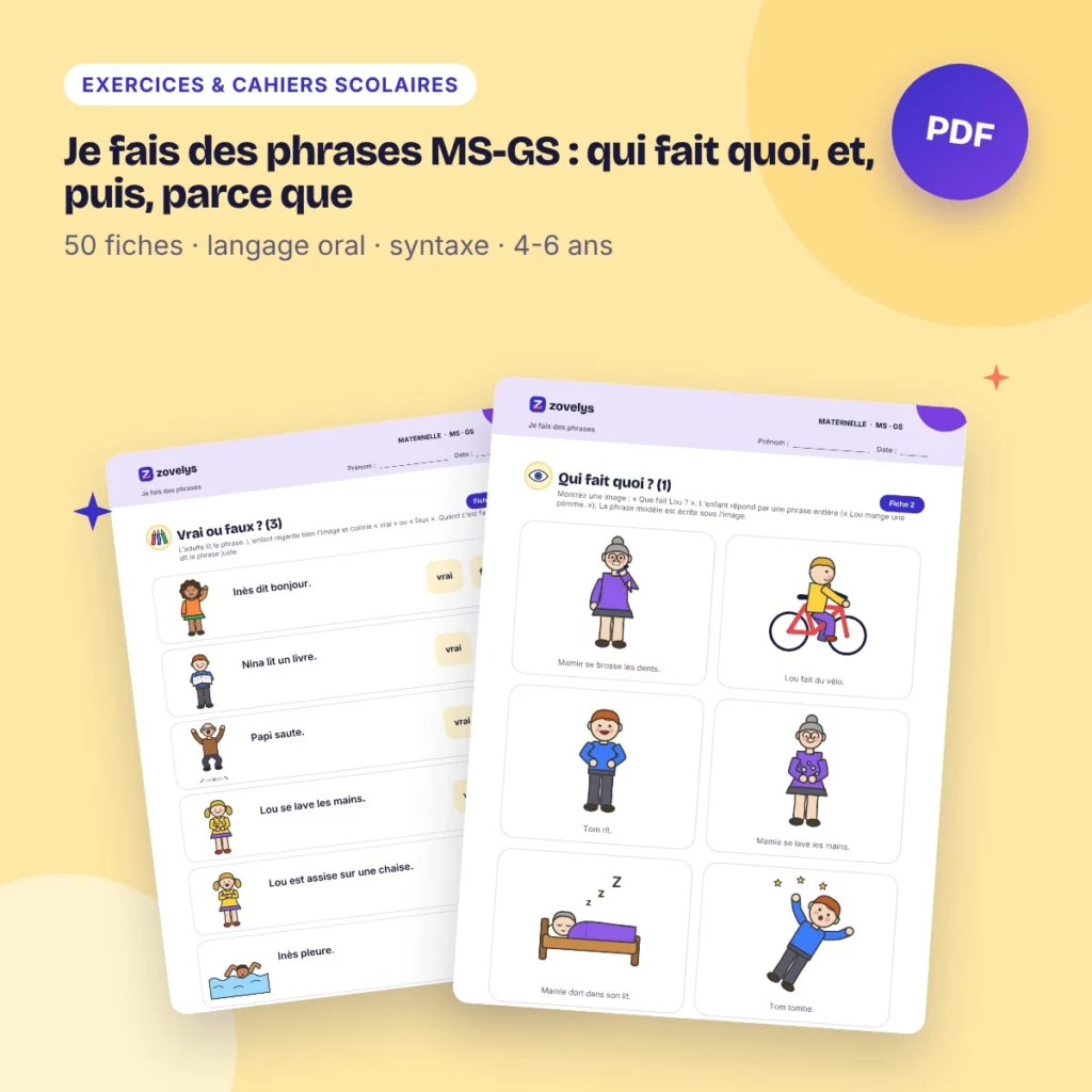 Je fais des phrases MS-GS : qui fait quoi, et, puis, parce que – 50 fiches