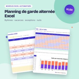 Planning de garde alternée Excel – calendrier annuel, rythmes et vacances
