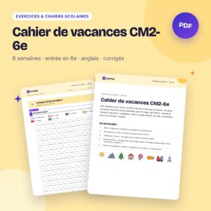 Cahier de vacances CM2-6e – réussir son entrée au collège, avec corrigés